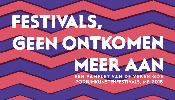 Meer dan veertig festivals presenteren pamflet 'Festivals, geen ontkomen meer aan'.