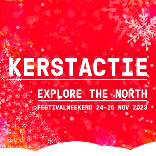 Kerstactie: koop nu je kaarten voor  Explore the North 2023 met korting!
